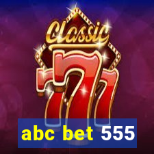 abc bet 555